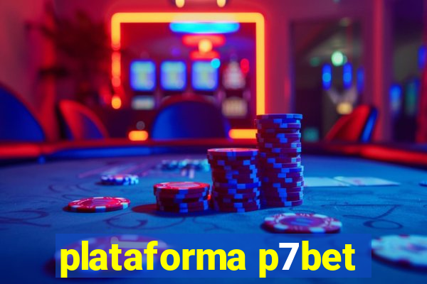 plataforma p7bet